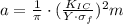 a = \frac{1}{\pi} \cdot (\frac{K_{IC}}{Y \cdot \sigma_f})^2 m