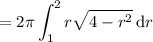 \displaystyle=2\pi\int_1^2 r\sqrt{4-r^2}\,\mathrm dr