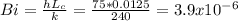 Bi=\frac{hL_{c} }{k} =\frac{75*0.0125}{240} =3.9x10^{-6}