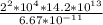 \frac{2^{2}*10^{4}*14.2*10^{13} }{6.67*10^{-11} }