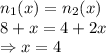 n_1(x) = n_2(x)\\8 + x = 4 + 2x\\\Rightarrow x = 4