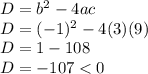 D=b^2-4ac\\D=(-1)^2-4(3)(9)\\D=1-108\\D=-107