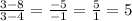 \frac{3-8}{3-4}= \frac{-5}{-1}=\frac{5}{1}=5