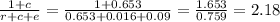 \frac{1+c}{r+c+e}=\frac{1+0.653}{0.653+0.016+0.09}=\frac{1.653}{0.759} =2.18\\