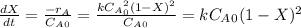 \frac{dX}{dt}=\frac{-r_A}{C_A_0} =\frac{kC_A_0^2(1-X)^2}{C_A_0} =kC_A_0(1-X)^2