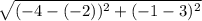 \sqrt{(-4 - (-2))^2+(-1-3)^2}