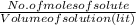 \frac{No. of moles of solute}{Volume     of solution(lit)}