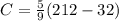 C=\frac{5}{9}(212-32)