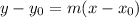 y-y_{0}=m(x-x_{0})