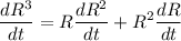 $\frac{dR^3}{dt} = R\frac{dR^2}{dt} + R^2\frac{dR}{dt} $