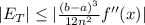 |E_T|\leq | \frac{(b-a)^3}{12n^2}f''(x)|