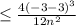 \leq \frac{4(-3-3)^3}{12n^2}