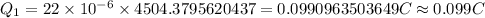 Q_1=22\times 10^{-6}\times 4504.3795620437=0.0990963503649C\approx 0.099C