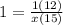 1= \frac{1(12)}{x(15)}