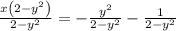 \frac{x\left(2-y^2\right)}{2-y^2}=-\frac{y^2}{2-y^2}-\frac{1}{2-y^2}