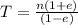 T = \frac{n(1+e)}{(1-e)}