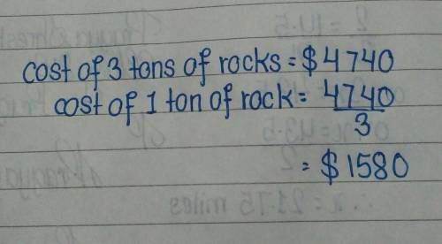 3 tons of rocks cost $4,740.00. What is the price per pound?