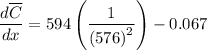 \dfrac{d\overline{C}}{dx}=594\left(\dfrac{1}{\left(576 \right)^{2}}\right )-0.067
