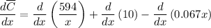 \dfrac{d\overline{C}}{dx}=\dfrac{d}{dx}\left(\dfrac{594}{x}\right)+\dfrac{d}{dx}\left(10\right)-\dfrac{d}{dx}\left(0.067x\right)