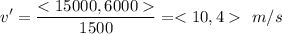 \displaystyle v'=\frac{}{1500}=\ m/s