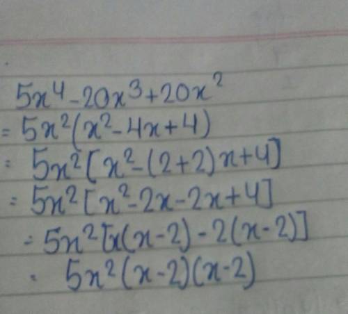 Factor completely. 5x4 - 20x3 + 20x2 =