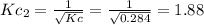 Kc_2=\frac{1}{\sqrt{Kc} } =\frac{1}{\sqrt{0.284} } =1.88
