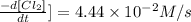 \frac{-d[Cl_2]}{dt}]=4.44\times 10^{-2}M/s