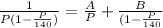 \frac{1}{P(1-\frac{P}{140})} = \frac{A}{P} + \frac{B}{(1-\frac{P}{140}}