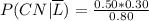 \\ P(CN|\overline{L}) = \frac{0.50*0.30}{0.80}