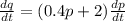\frac{dq}{dt}=(0.4p + 2)\frac{dp}{dt}