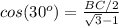 cos(30^o)=\frac{BC/2}{\sqrt{3}-1}