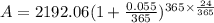 A=2192.06(1+\frac{0.055}{365})^{365\times\frac{24}{365}}