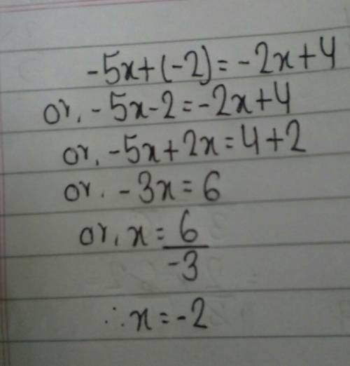 How to solve this -5x+(-2)=-2x+4