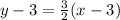 y-3=\frac{3}{2}(x-3)