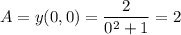 \displaystyle A=y(0,0)=\frac{2}{0^2+1}=2