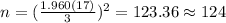 n=(\frac{1.960(17)}{3})^2 =123.36 \approx 124