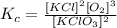 K_c=\frac{[KCl]^2[O_2]^3}{[KClO_3]^2}