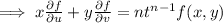 \implies x\frac{\partial f}{\partial u}+y\frac{\partial f}{\partial v}=nt^{n-1}f(x,y)