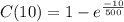 C(10)=1-e^{\frac{-10}{500}}