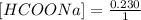 [HCOONa]=\frac{0.230}{1}