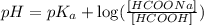 pH=pK_a+\log(\frac{[HCOONa]}{[HCOOH]})