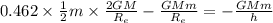 0.462\times \frac{1}{2}m\times \frac{2GM}{R_{e}}-\frac{GMm}{R_{e}}=-\frac{GMm}{h}