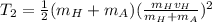 T_2 = \frac{1}{2}(m_H +m_A)( \frac{m_Hv_H}{m_H+m_A})^2