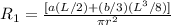 R_{1}  =  \frac{[a(L/2) +(b/3)(L^3/8)]}{\pi r^2}