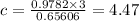 c= \frac{0.9782\times3}{0.65606} =4.47