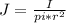 J = \frac{I}{pi * r^2}