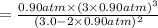 =\frac{0.90 atm\times (3\times 0.90 atm)^3}{(3.0-2\times 0.90 atm)^2}