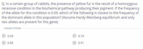 Inacertain group of rabbits, the presence of yellow fur is the result of a homozygous reces- sive co