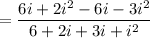 $=\frac{6i+2i^2-6i-3i^2}{6+2i+3i+i^2}