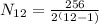 N_{12}= \frac{256}{2^(12-1) }